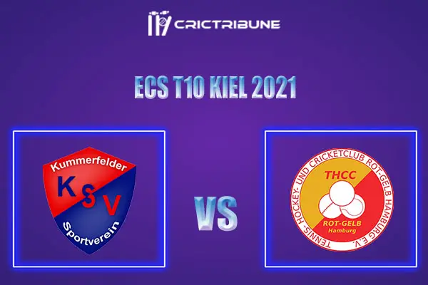 KSV vs THCC Live Score, In the Match of ECS T10 Kiel 2021 which will be played at Kiel Cricket Ground, Kiel. KSV vs THCC Live Score, Match between  Kummerfelder.