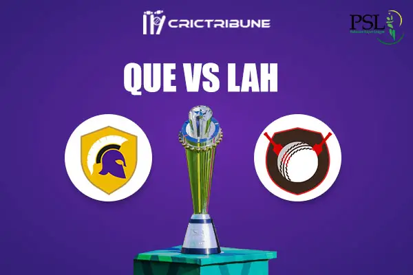 QUE vs LAH Live Score, In the Match of Pakistan Super League 2021 which will be played at Sheikh Zayed Stadium, Abu Dhabi. QUE vs LAH Live Score, Match between.