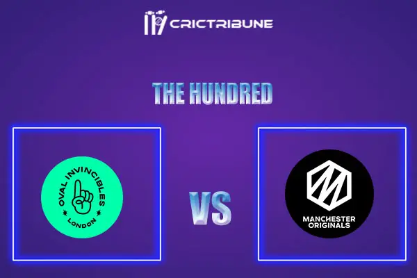 OVI vs MNR Live Score, In the Match of The Hundred 2021 which will be played at Kennington Oval, London.. OVI vs MNR Live Score, Match between Oval Invincibles.