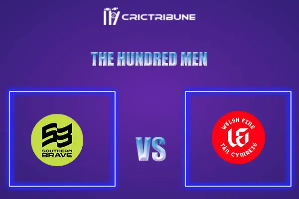 SOB vs WEF Live Score, In the Match of The Hundred Men which will be played at Old Trafford, Manchester. SOB vs WEF Live Score, Match between Southern Brave Men