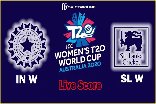 IN W vs SL W Live Score 14th Match between India Women vs Sri Lanka Women Live on 29 February 20 Live Score & Live Streaming