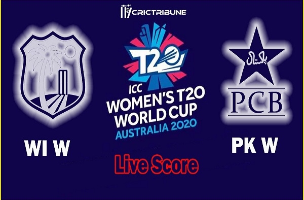 WI W vs PK W Live Score 8th Match between West Indies Women vs Pakistan Women Live on 26 February 20 Live Score & Live Streaming