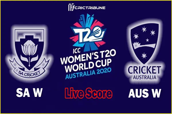 SA W vs AU W Live Score Semi Final 2 between South Africa Women vs Australia Women Live Score & Live Streaming on 05 March 2020.