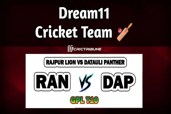 RAN vs DAP Live Score between Rajpur Lion vs Datauli Panther Live on 25 March 2020 Live Score & Live Streaming.