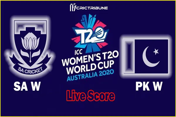SA W vs PK W Live Score 15th Match between South Africa Women vs Pakistan Women Live on 01 March 20 Live Score & Live Streaming