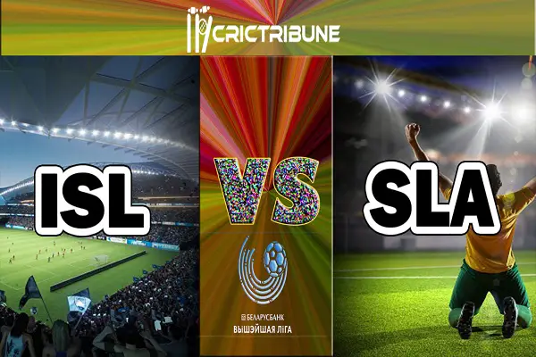 ISL vs SLA Live Score between FC Isloch vs Slavia Mozyr Live on 18 April 2020 Live Score