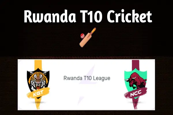 KGT vs NCC Live Score T10 Match of Rwanda Premier T10 League between NCC on 1 April 2020 Live Score & Live Streaming