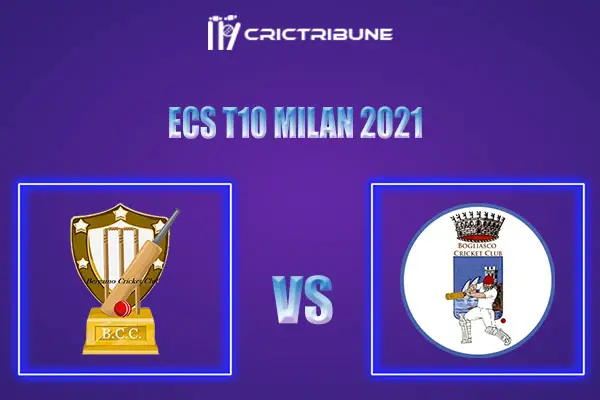 BCC vs BOG Live Score, In the Match of ECS T10 Milan 2021 which will be played at Milan Cricket Ground, Milan. BCC vs BOG Live Score, Match between Bergamo.....