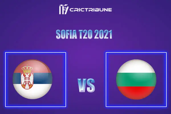 BUL vs SER Live Score, In the Match of Sofia T20 2021 which will be played at National Sports Academy, Sofia.. BUL vs SER Live Score, Match between Bulgaria vs.
