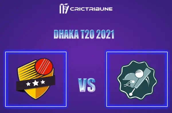 LOR vs BU Live Score, In the Match of Dhaka T20 2021 which will be played at BKSP-4, Dhaka. PBCC vs SCC Live Score, Match between Legends of Rupganj vs Brothers