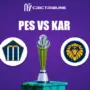 KAR vs PES Live Score, PSL 2021 Live Score, KAR vs PES Live Score Updates, KAR vs PES Playing XI’s