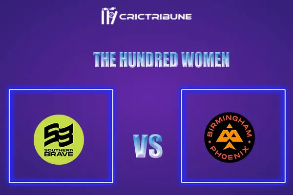 SOB-W vs BPH-W Live Score, In the Match of The Hundred Women which will be played at Old Trafford, Manchester. SOB-W vs BPH-W Live Score, Match between .........