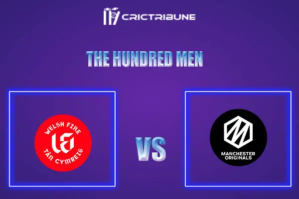 WEF vs MNR Live Score, In the Match of The Hundred Men which will be played at Old Trafford, Manchester. WEF vs MNR Live Score, Match between Welsh Fire vs Ma..