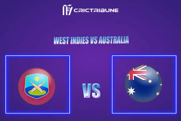 WI vs AUS Live Score, In the Match of West Indies vs Australia which will be played at Daren Sammy National Cricket Stadium... WI vs AUS Live Score, Match......