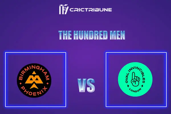 BPH vs OVI Live Score, In the Match of The Hundred Men which will be played at Old Trafford, Manchester. BPH vs OVI Live Score, Match between Birmingham Phoenix