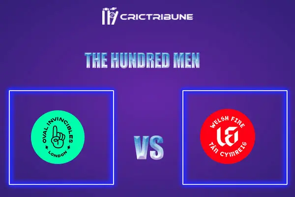 OVI vs WEF Live Score, In the Match of The Hundred Men which will be played at Old Trafford, Manchester. OVI vs WEF Live Score, Match between Oval Invincibles..