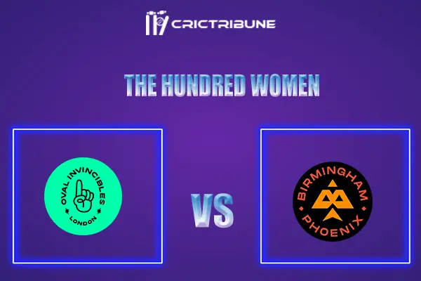 OVI-W vs BPH-W Live Score, In the Match of The Hundred Women which will be played at Old Trafford, Manchester. OVI-W vs BPH-W Live Score, Match between Oval ....