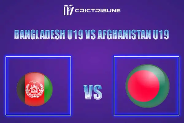 BD-U19 vs AF-U19 Live Score, In the Match of Bangladesh U19 vs Afghanistan U19, which will be played at Sylhet International Cricket Stadium. BD-U19 vs AF-U19..