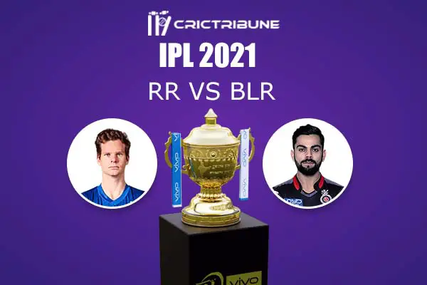 RR vs BLR Live Score, In the Match of VIVO IPL 2021 which will be played at Sheikh Zayed Stadium, Abu Dhabi. RR vs BLR Live Score, Match between Rajasthan......