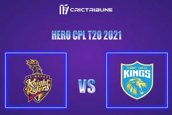 TKR vs SLK Live Score, In the Match of Hero CPL, which will be played at Warner Park, Basseterre, St Kitts. TKR vs SLK Live Score, Match between Trinbago Knight