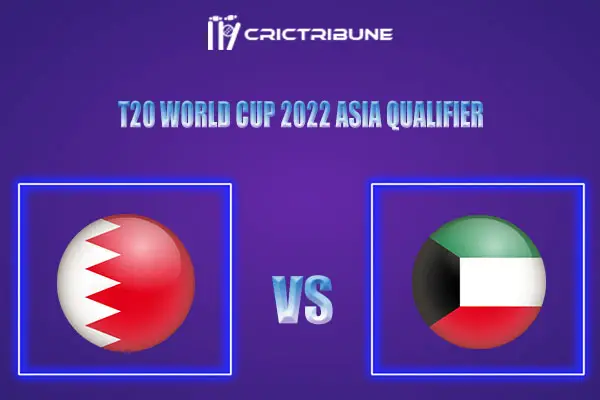BAH vs KUW Live Score, In the Match of T20 World Cup 2022 Asia A Qualifier, which will be played at West End Park International Cricket Stadium, Doha. BAH vs KU