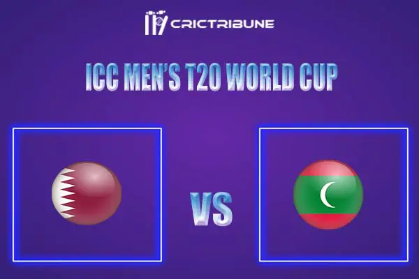 QAT vs MLD Live Score, In the Match of Men’s T20 WC Asia A Qualifier 2021, which will be played at West End Park International Cricket Stadium, Doha. QAT vs ML.