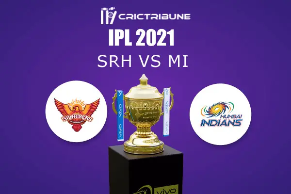SRH vs MI Live Score, In the Match of VIVO IPL 2021 which will be played at Sheikh Zayed Stadium, Abu Dhabi. SRH vs MI Live Score, Match between Sunrisers ......
