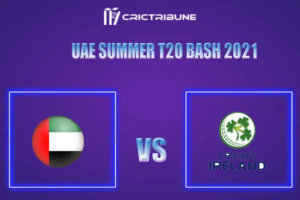 UAE vs IRE Live Score, In the Match of UAE Summer T20 Bash 2021, which will be played at ICC Academy, Dubai. UAE vs IRE Live Score, Match between United........