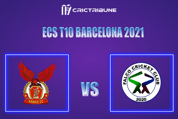 HAW vs FAL Live Score, In the Match of ECS T10 Barcelona 2021, which will be played at Videres Cricket Ground .HAW vs FAL Live Score, Match between Hawks vs F...