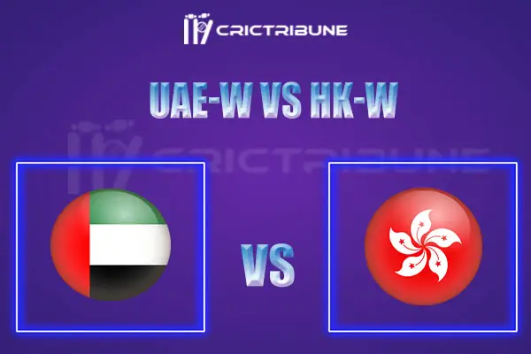 UAE-W vs HK-W Live Score, In the Match of ICC Women’s T20 WC Asia Qualifier 2021, which will be played at  ICC Academy in Dubai. UAE-W vs HK-W Live Score, Match.
