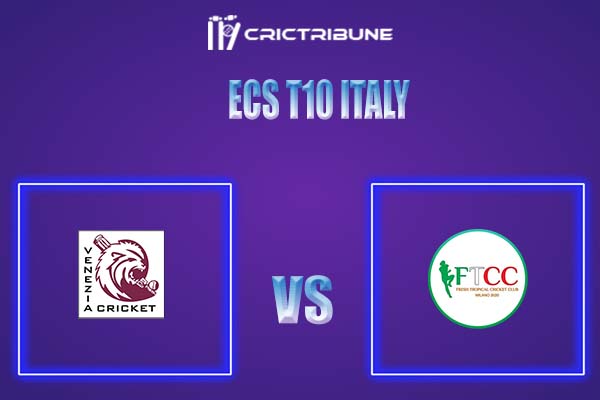 VEN vs FT Live Score, In the Match of ECS T10 Italy, which will be played at Roma Cricket Ground, Rome. VEN vs FT Live Score, Match between Melbourne Venezia vs