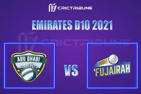 ABD vs FUJ Live Score, In the Match of Emirates D10 2021, which will be played at Sharjah Cricket Stadium, Sharjah .ABD vs FUJ Live Score, Match between Fujairah