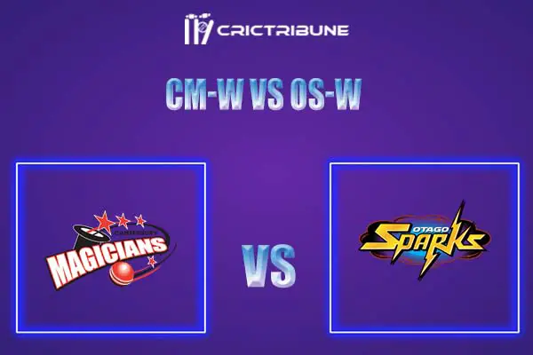 CM-W vs OS-W Live Score, In the Match of Women's Super Smash 2021, which will be played at Hagley Oval, Christchurch. CM-W vs OS-W Live Score, Match between Can