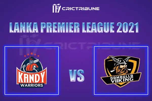 DG vs KW Live Score, In the Match of Lanka Premier League 2021, which will be played at R Premadasa Stadium, Colombo. DG vs KW Live Score, Match between Dambull
