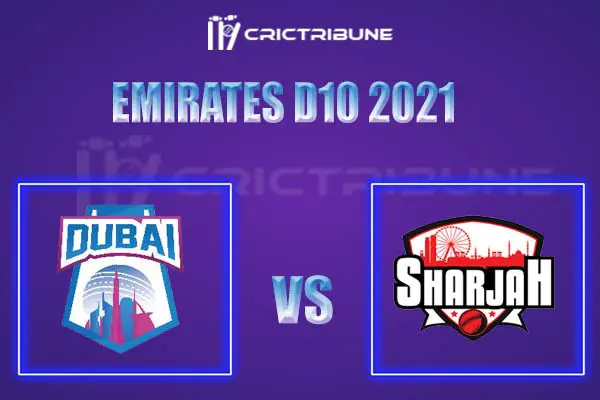 DUB vs SHA Live Score, In the Match of Emirates D10 2021, which will be played at R Premadasa Stadium, Colombo. DUB vs SHA Live Score, Match between Sharjah v..