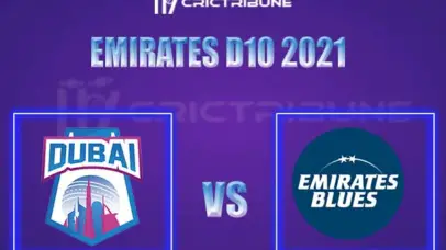 EMB vs DUB Live Score, In the Match of Emirates D10 2021, which will be played at R Premadasa Stadium, Colombo. EMB vs DUB Live Score, Match between Emirates B.