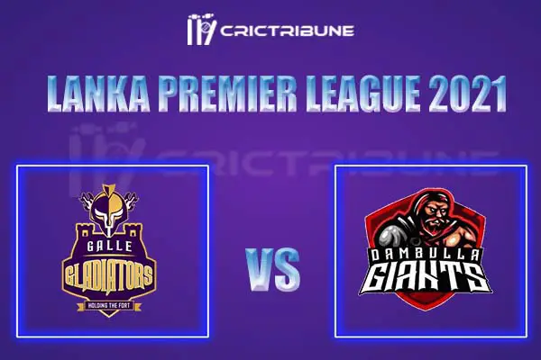 GG vs DG Live Score, In the Match of Lanka Premier League 2021, which will be played at R Premadasa Stadium, Colombo. GG vs DG Live Score, Match between Dambull