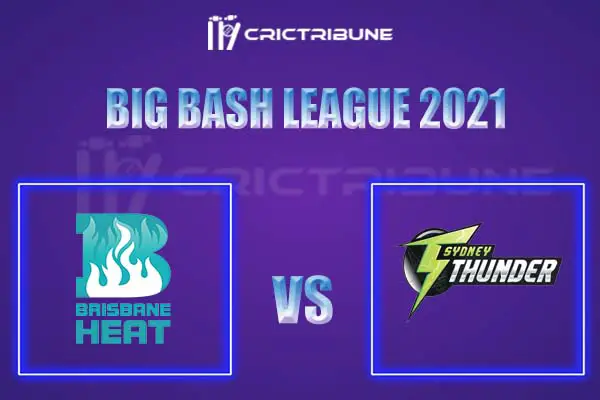 HEA vs THU Live Score, In the Match of Big Bash League 2021, which will be played at Sydney Cricket Ground, Sydney. HEA vs THU Live Score, Match between Brisba.