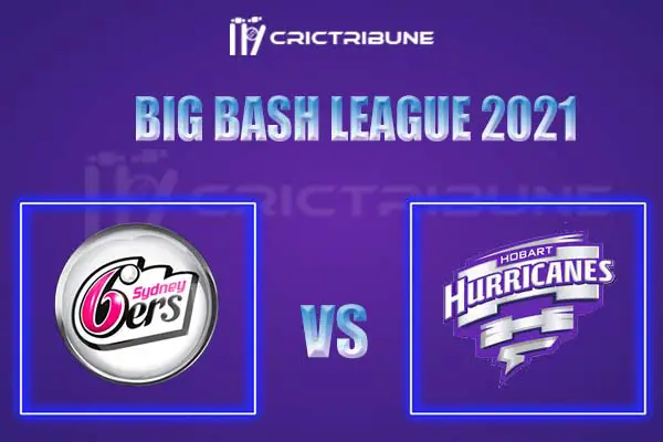 HUR vs SIX Live Score, In the Match of Big Bash League 2021, which will be played at Sydney Cricket Ground, Sydney. HUR vs SIX Live Score, Match between Hobart .