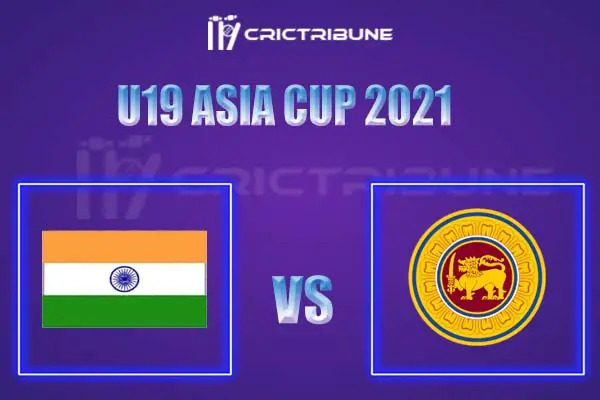 IN-U19 vs SL-U19 Live Score, In the Match of U19 Asia Cup 2021, which will be played at ICC Academy A, Dubai.. IN-U19 vs SL-U19 Live Score, Match between Ind...