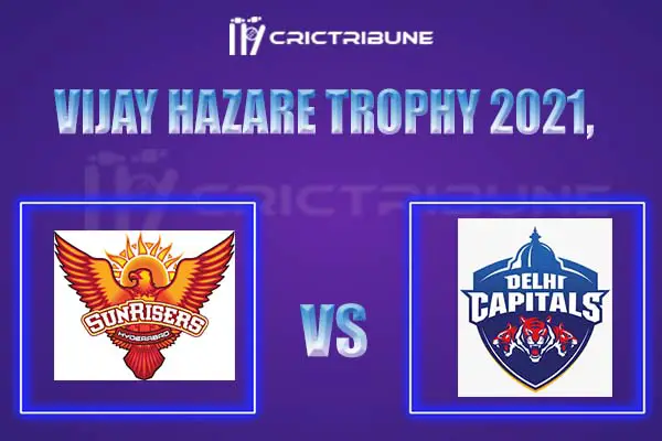 HYD vs DEL Live Score, In the Match of Vijay Hazare Trophy 2021, which will be played at St Xavier’s College Ground, Thumba. HYD vs DEL Live Score, Match betwee