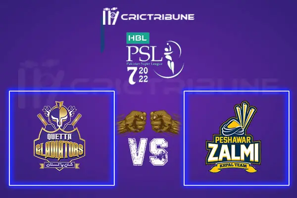 QUE vs PES Live Score, In the Match of Pakistan Super League, 2022, which will be played at National Stadium, Karachi. QUE vs PES Live Score, Match between Quet