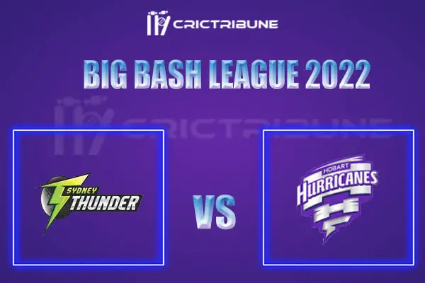 THU vs HUR Live Score, In the Match of Big Bash League 2021, which will be played at Docklands Stadium, Melbourne.. THU vs HUR Live Score, Match between Hobart .