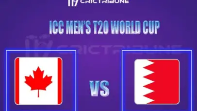 CAN vs BAH Live Score, In the Match of ICC Men’s T20 World Cup Qualifier A 2021/22 which will be played at AI Amerat Cricket Ground (Ministry Turf 1), AI Amerat