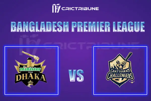 CCH vs MGD Live Score, In the Match of India tour of Bangladesh Premier League, which will be played at Shere Bangla National Stadium, Mirpur... CCH vs MGD Live
