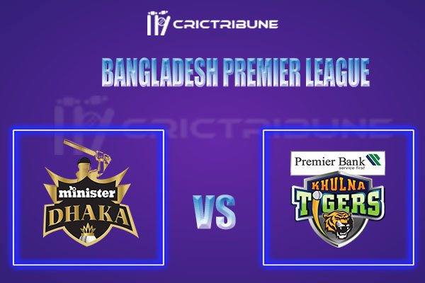 KHT vs MGD Live Score, In the Match of India tour of Bangladesh Premier League, which will be played at Shere Bangla National Stadium, Mirpur... KHT vs MGD Live