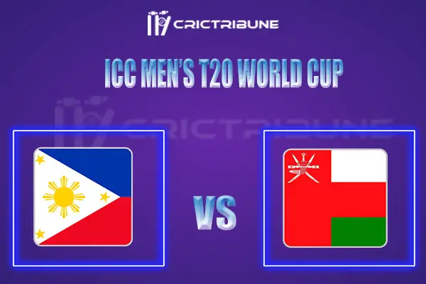 OMN vs PHI Live Score, In the Match of ICC Men’s T20 World Cup Qualifier A 2021/22 which will be played at AI Amerat Cricket Ground (Ministry Turf 1), AI Amera.