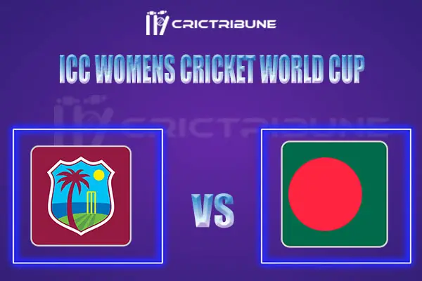 BD-W vs WI-W Live Score, In the Match of ICC Womens Cricket World Cup 2022, which will be played at Basin Reserve, Wellington. BD-W vs WI-W Live Score, Match be
