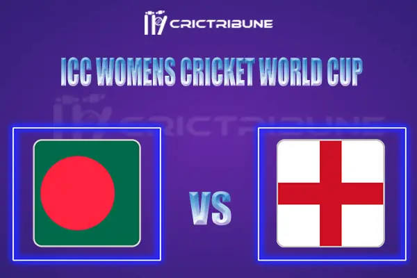 EN-W vs BD-W Live Score, In the Match of ICC Womens Cricket World Cup 2022, which will be played at Basin Reserve, Wellington. EN-W vs BD-W Live Score..........