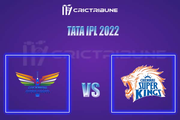 LKN VS CSK Live Score, In the Match of Tata IPL 2022, which will be played at Dr. DY Patil Sports Academy, Mumbai. LKN VS CSK Live Score, Match between Lucknow .